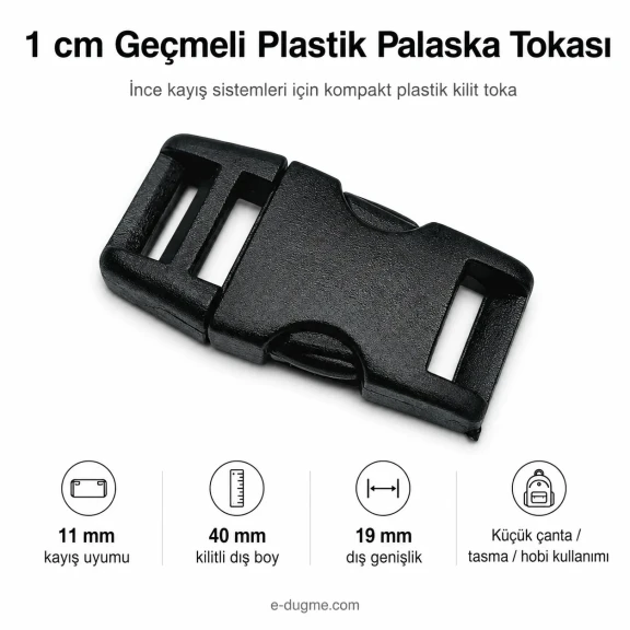1 cm Geçmeli Plastik Palaska Tokası - Güvenli ve dayanıklı bağlantı elemanı, çanta ve kemer sistemlerinde kullanım için ideal