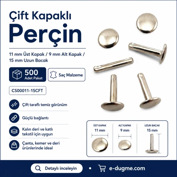 Çift Kapaklı Perçin 11 mm Kapak, 15 mm Uzun Bacak, 9 mm Alt Kapak Saç Malzeme – 500 Adet