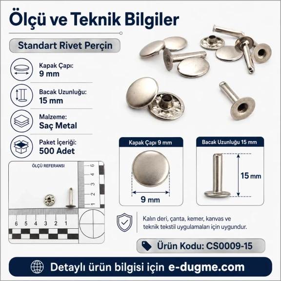Standart Rivet 9 mm Kapak / 15 mm Uzun Bacak Perçin Saç Malzeme - 500 Adet, kalın deri ve tekstil uygulamaları için güçlü