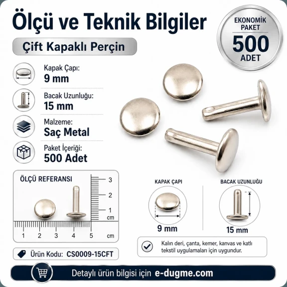 Çift Kapaklı Perçin 9 mm Kapak / 15 mm Uzun Bacak Saç Malzeme - 500 Adet, kalın deri, çanta, kemer ve teknik tekstil