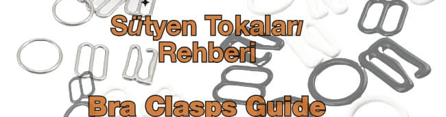 İç Giyim Üretiminde Sütyen Tokası, Halka ve Kanca Seçimi