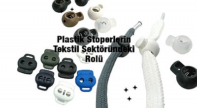 Plastik Stoperlerin Tekstil Sektöründeki Rolü: E-dugme Ürünleriyle İnovasyon