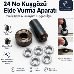 24 No Alüminyum Kuşgözü Elde Vurma Kalıbı 9 mm Delme ve Çakma Aparatı AL24TDE