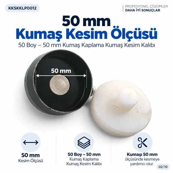 50 Boy 50 mm Kumaş Kaplama Kumaş Kesim Kalıbı KKSKKLP0012