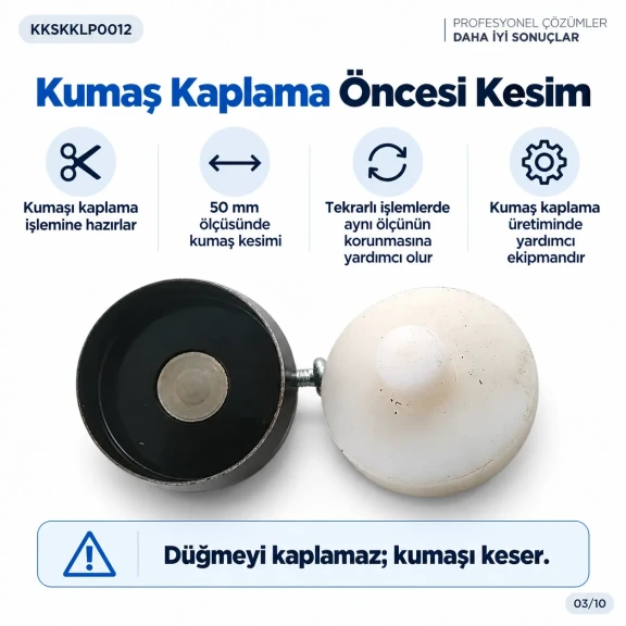 50 Boy 50 mm Kumaş Kaplama Kumaş Kesim Kalıbı KKSKKLP0012