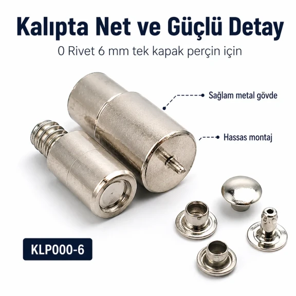 0 Tek Kapaklı Perçin Montaj Aparatı – 6 mm Perçin Çakma Kalıbı KLP000-6, çelik malzeme ile dayanıklı ve profesyonel montaj
