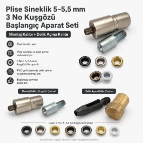 3 No / 5–5,5 mm Plise Sineklik Kuşgözü Montaj ve 5 mm Delik Açma Kalıbı Başlangıç Seti KLP00030SinSET