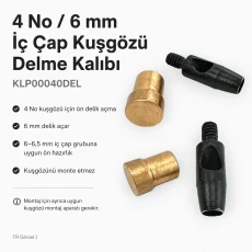 4 No / 6 mm İç Çap Kuşgözü Delme Kalıbı KLP00040DEL