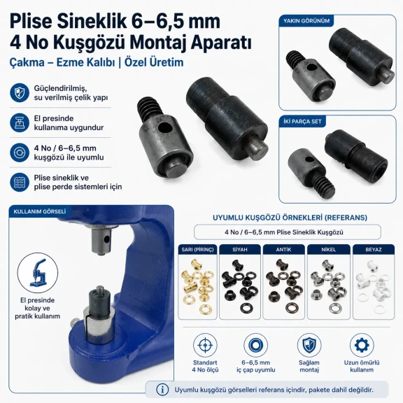 4 No Plise Sineklik Kuşgözü Montaj Kalıbı 6–6,5 mm Özel Üretim Isıl İşlemli Çelik