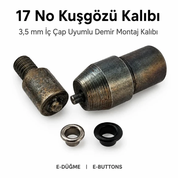17 No Kuşgözü Kalıbı - 3,5 mm Kuşgözü Çakma Aparatı, 7 mm dış çap, 4 mm iç çap, montaj kalıbı