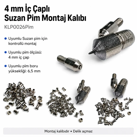 4 mm iç çaplı Suzan Pim Montaj Kalıbı, deri, suni deri, karton ve tekstil yüzeylerinde dengeli montaj için ideal