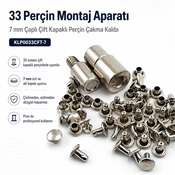 33 Perçin Montaj Aparatı - 7 mm Çaplı Çift Kapaklı Perçin Çakma Kalıbı KLP0033CFT-7
