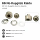 66 No Kuşgözü Kalıbı - 40 mm Kuşgözü Çakma Aparatı, montaj için ideal, kaliteli malzemeden üretilmiştir.