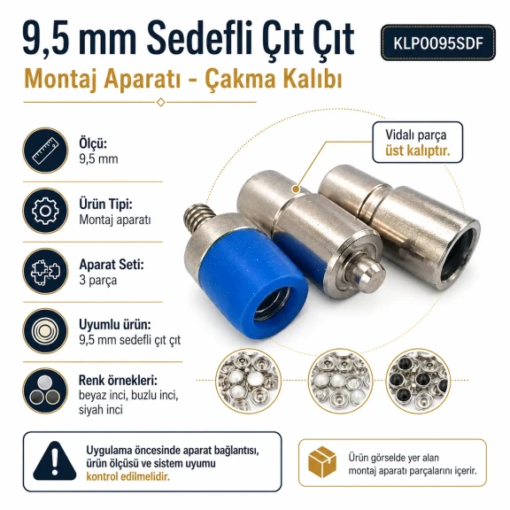 9.5 mm Sedefli Çıt Çıt Montaj Aparatı - Çakma Kalıbı KLP0095SDF, kırılmadan montaj için özel tasarım, sedefli çıtçıtlar için
