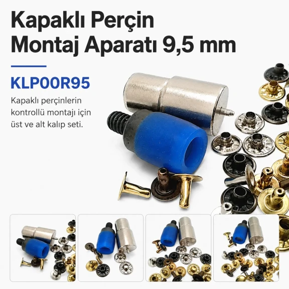 Kapaklı Perçin Montaj Aparatı 9,5 mm KLP00R95, metal yapısı ile deri ve kumaş montajında profesyonel kullanım için ideal