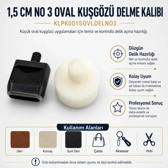1,5 cm No 3 Oval Kuşgözü Delme Kalıbı, yüksek kaliteli metal yapısı ile tekstil, deri ve kağıt malzemelerde kullanıma uygun