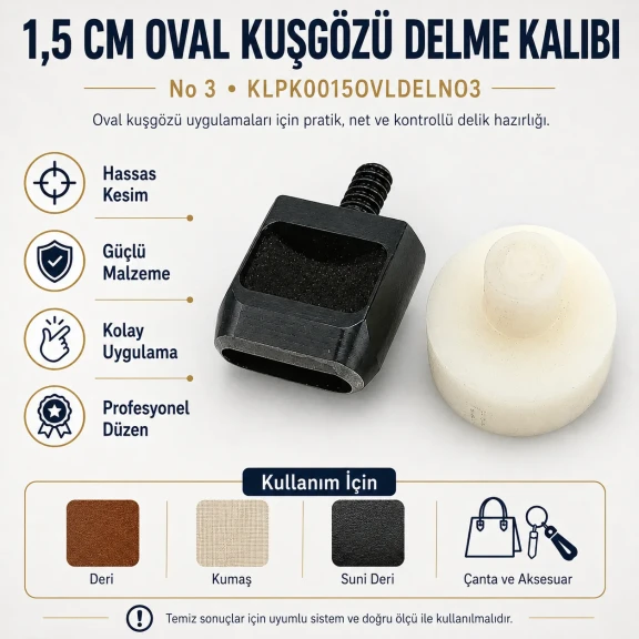 1,5 cm No 3 Oval Kuşgözü Delme Kalıbı, yüksek kaliteli metal yapısı ile tekstil, deri ve kağıt malzemelerde kullanıma uygun