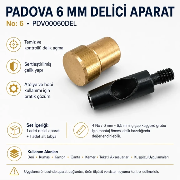 Padova Delici Aparat 6 mm - Deri ve tekstil malzemelerinde geniş delikler açmak için özel tasarlanmış, sertleştirilmiş