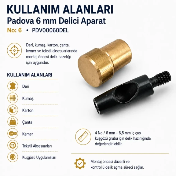 Padova Delici Aparat 6 mm - Deri ve tekstil malzemelerinde geniş delikler açmak için özel tasarlanmış, sertleştirilmiş