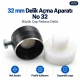 32 mm delik açma aparatı PDV00320DEL