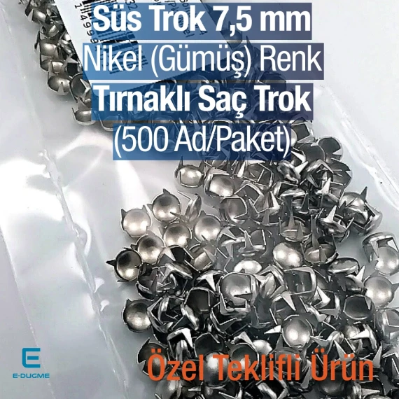 Süs Trok 7,5 mm Nikel Renk Tırnaklı Saç Trok (500 Ad/Paket) TR0032PKN Süs Trok 7,5 mm Nikel Renk Tırnaklı Saç Trok (500 Ad/Paket) TR0032PKN