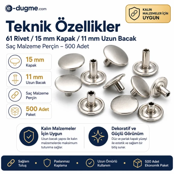 61 Rivet 15 mm Kapak - 11 mm Uzun Bacak Saç Malzeme Perçin - 500 Adet R00061-11