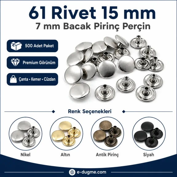61 Rivet 15 mm Kapak / 7 mm Bacak Pirinç Perçin - 500 Adet, çanta ve deri aksesuar üretimi için ideal perçin modeli