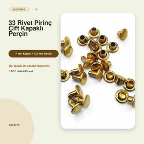 33 Rivet 7 mm Çift Kapaklı 7,5 mm Bacak Pirinç Perçin 1000 Adet R0033PR