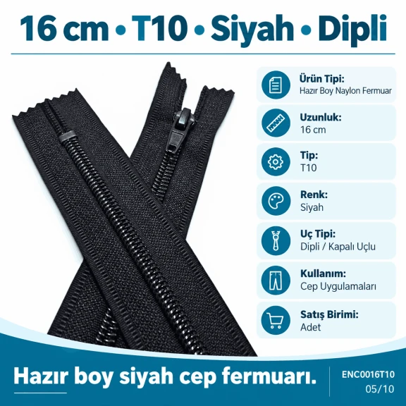16 cm T10 Siyah Dipli Naylon Cep Fermuarı ENC0016T10, fermuarlı cep dikimi için ideal, dayanıklı ve şık bir çözüm.