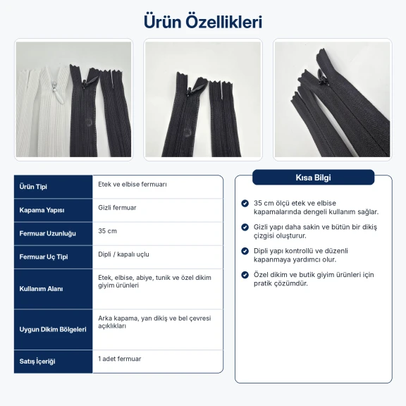 Etek ve Elbise Fermuarı Gizli Fermuar 35 cm Dipli, sade kapama görünümü ile özel dikim giyim ürünlerinde kullanıma uygun