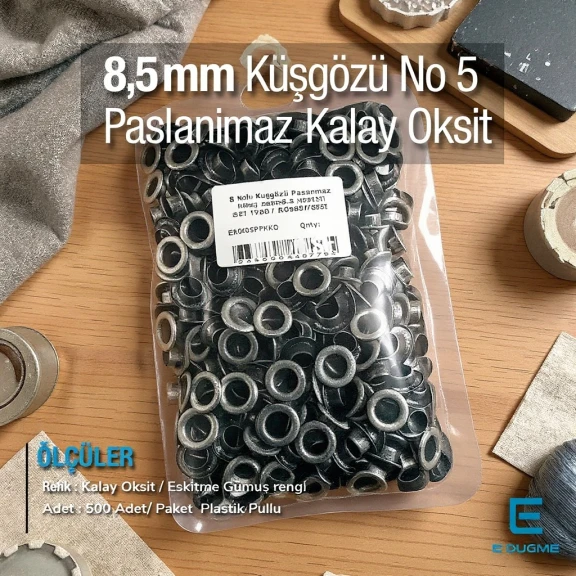 5 Nolu Kuşgözü Eskitme Gümüş Paslanmaz 8,5 mm 500 Ad/Paket ER0005PPKKO