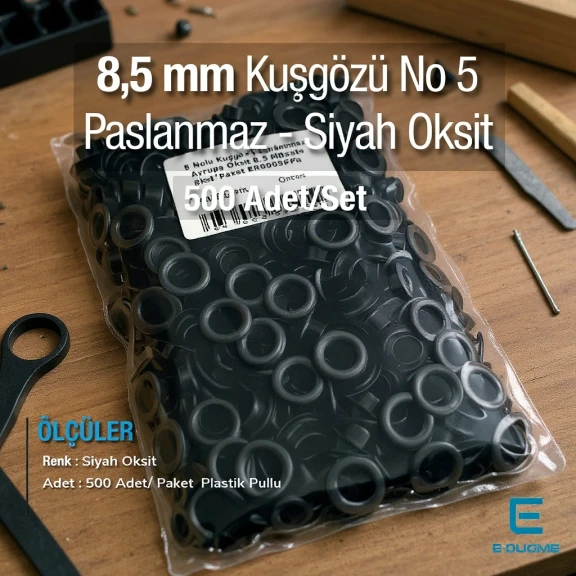 5 Nolu Kuşgözü Siyah Oksit Paslanmaz 8,5 mm 500 Ad/Paket ER0005PPKSO