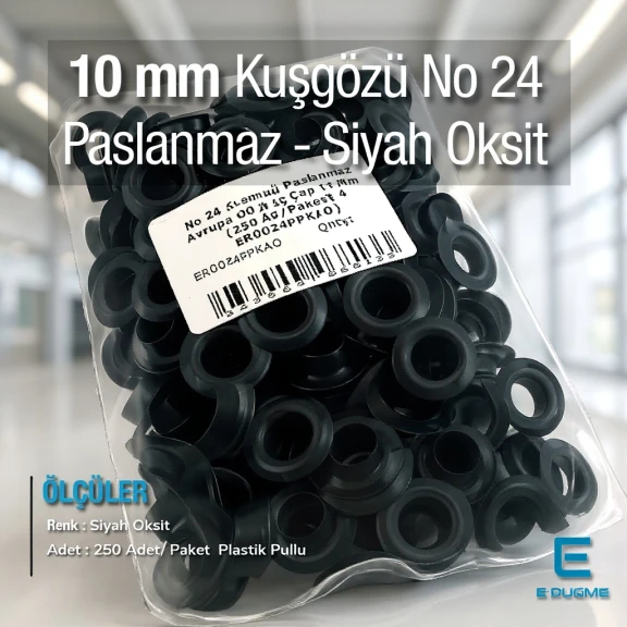 No 24 Kuşgözü Siyah Oksit Paslanmaz Çelik İç Çap 10 mm (250 Ad/Paket) ER0024PPKSO