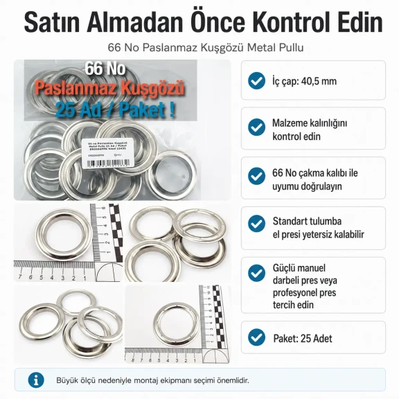 66 No Paslanmaz Kuşgözü Metal Pullu 25 Adet Paket - Endüstriyel Tekstil Çözümleri için Dayanıklı ve Uzun Ömürlü Bağlantı