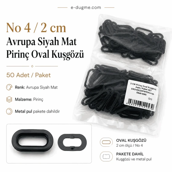 No 4 / 2 cm Avrupa Siyah Mat Pirinç Oval Kuşgözü 50 Adet EROV0020PRPKAO