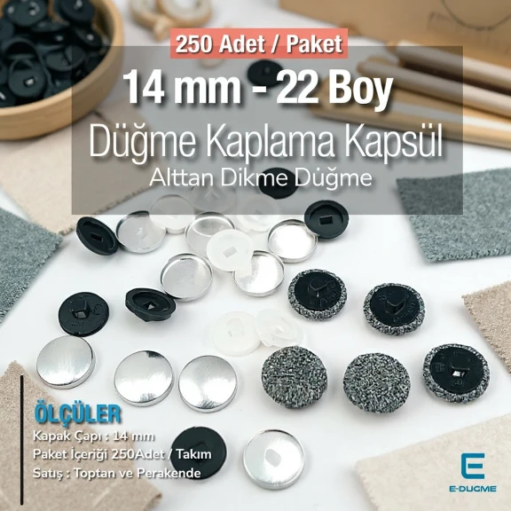 22 Boy - 14 mm Kumaş Kaplama Düğme Alttan Dikme 250 Ad/Pkt – KAP0022
