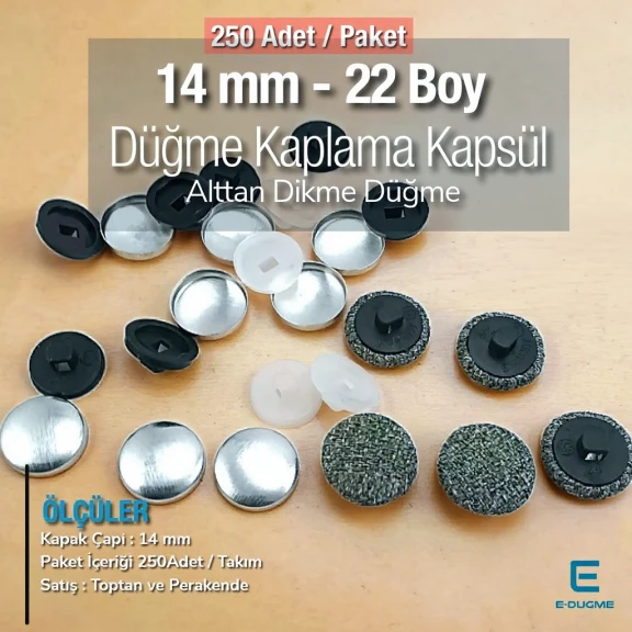 22 Boy - 14 mm Kumaş Kaplama Düğme Alttan Dikme 250 Ad/Pkt – KAP0022