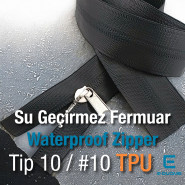 Su Geçirmez Fermuar T10 Şerit Fermuar TPU ZP00SERITT10TPU