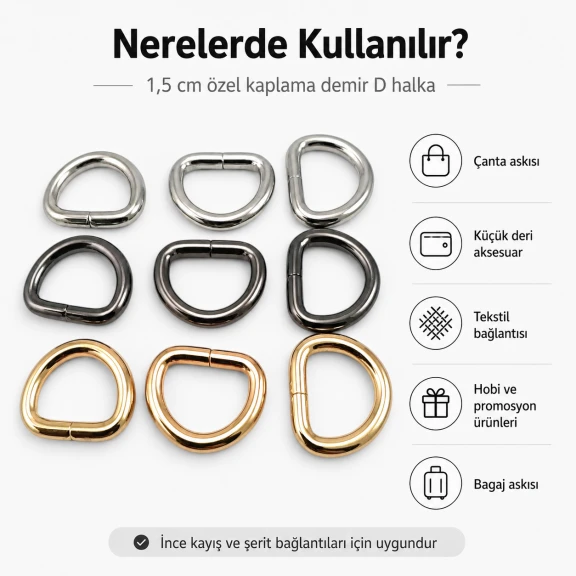 1,5 cm özel kaplama D-toka D-halka, zamak malzemeden üretilmiş, dayanıklı ve pratik tasarım, çanta askı ve kayış sistemleri