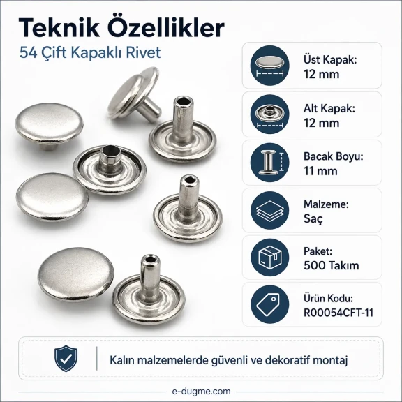 54 Çift Kapaklı Rivet 12 mm Kapak ve Alt Kapak, 7,5 mm Bacak, Saç Malzeme Perçin - 500 Takım R00054CFT