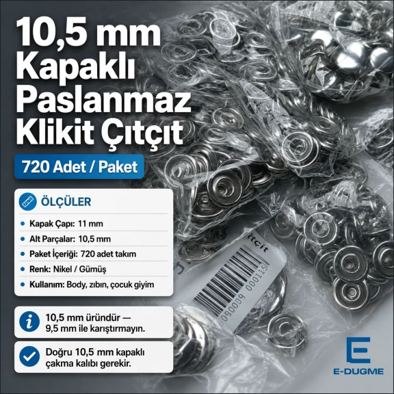 10,5 mm Paslanmaz Kapaklı Klikıt Çıtçıt, dayanıklı ve estetik tasarımıyla giyim ve deri ürünlerinde güvenilir bağlantı