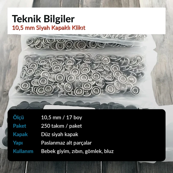 10,5 mm Paslanmaz Siyah Kapaklı Klikıt Çıtçıt, modern ve asil tasarımıyla koyu renkli kumaşlarda görünmez uyum sağlarken