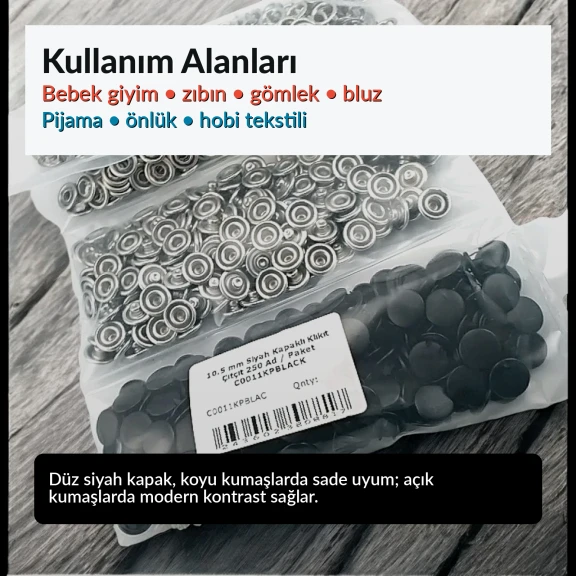 10,5 mm Paslanmaz Siyah Kapaklı Klikıt Çıtçıt, modern ve asil tasarımıyla koyu renkli kumaşlarda görünmez uyum sağlarken