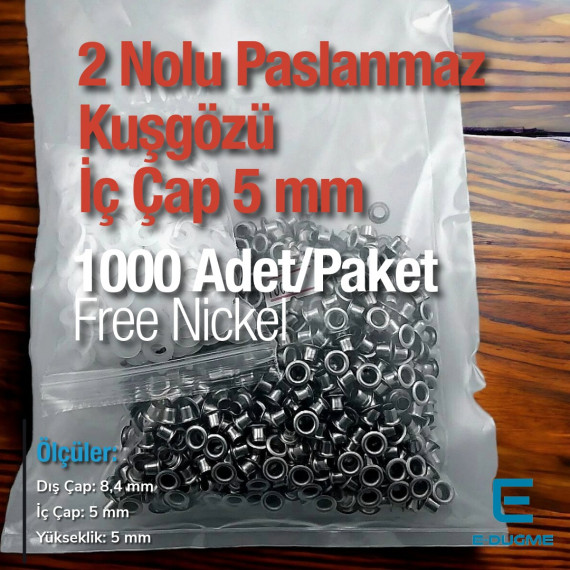 2 Nolu Paslanmaz Kuşgözü İç Çap 5 mm 1000 Ad/Paket ER0002PPK