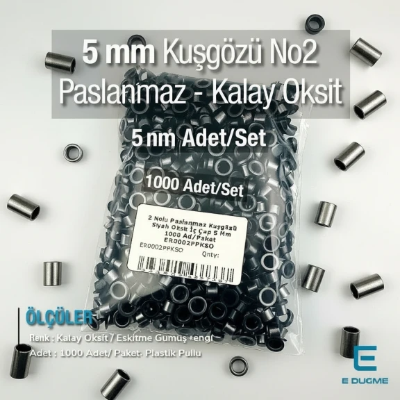 2 Nolu Paslanmaz Kuşgözü Eskitme Gümüş Renk İç Çap 5 mm 1000 Ad/Paket ER0002PPKKO
