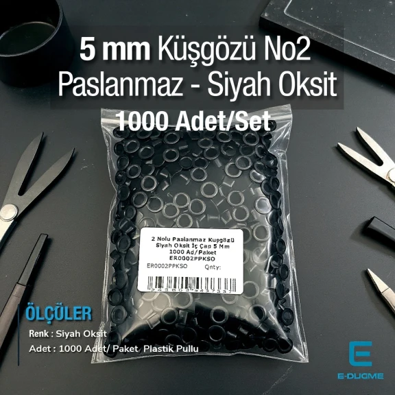 2 Nolu Paslanmaz Kuşgözü Siyah Oksit İç Çap 5 mm 1000 Ad/Paket ER0002PPKSO