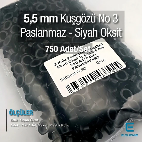 3 No Kuşgözü Paslanmaz Siyah Oksit İç Çap 5,5 mm 750 Ad/Paket ER0003PPKSO