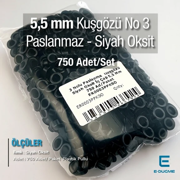3 No Kuşgözü Paslanmaz Siyah Oksit İç Çap 5,5 mm 750 Ad/Paket ER0003PPKSO