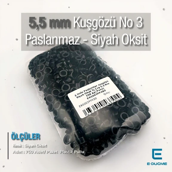 3 No Kuşgözü Paslanmaz Siyah Oksit İç Çap 5,5 mm 750 Ad/Paket ER0003PPKSO