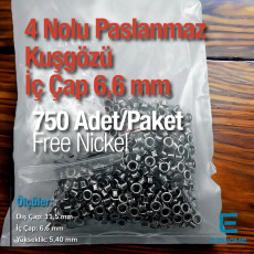 4 Nolu Kuşgözü Paslanmaz 6,6 mm 750 Ad/Paket ER0004PPK
